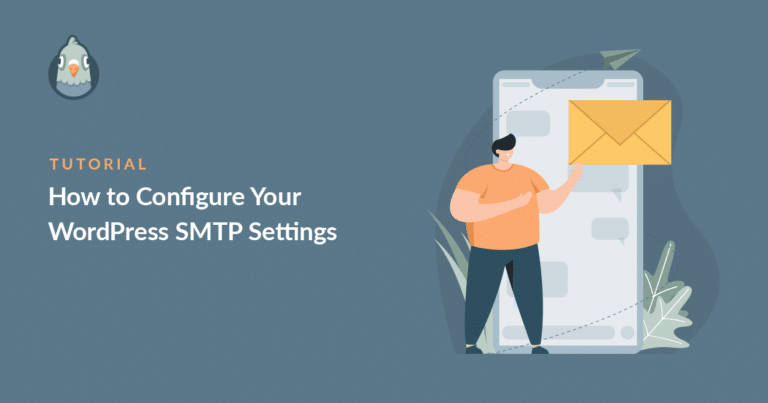 How to Configure the WP Mail SMTP Plugin: A Complete Guide